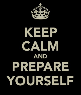 keep calm and prepare